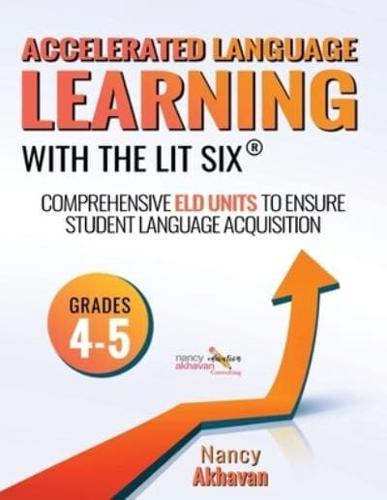 Accelerated Language Learning (ALL) With The Lit Six