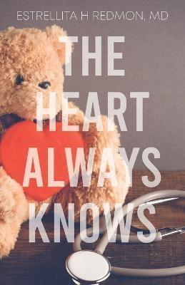 The Heart Always Knows