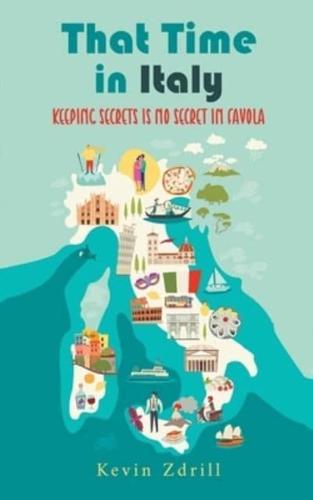 That Time in Italy: Keeping Secrets Is No Secret in Favola