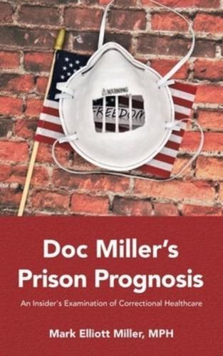 Doc Miller's Prison Prognosis