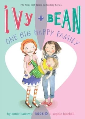 Ivy + Bean One Big Happy Familyá