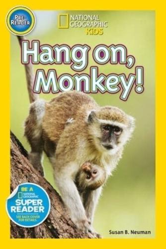 Hang On, Monkey!á