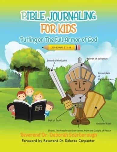 Bible Journaling for Kids: Putting on the Full Armor of God