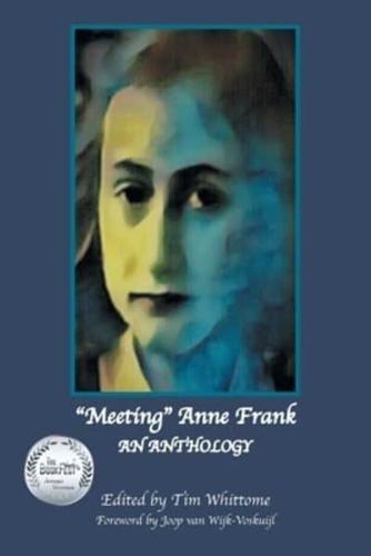 "Meeting" Anne Frank: An Anthology (Revised Edition)