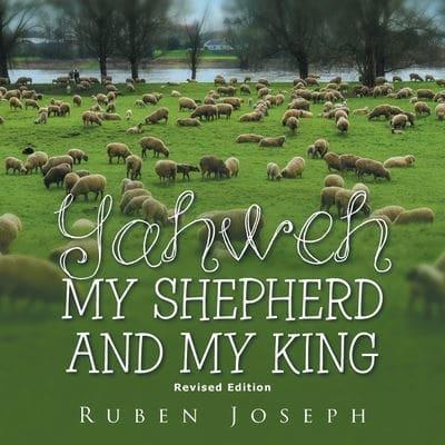 Yahweh, My Shepherd and My King