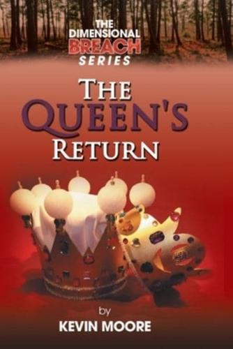 The Dimensional Breach Series: the Queen's Return