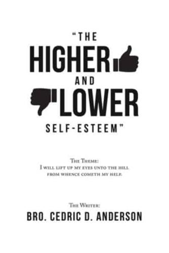 "The Higher and Lower Self-Esteem"