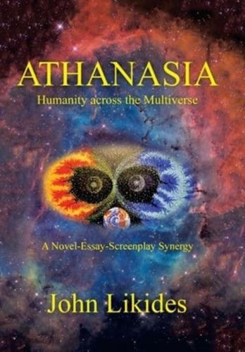 Athanasia: Humanity Across the Multiverse