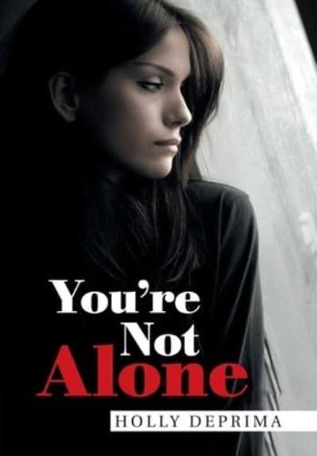 You'Re Not Alone