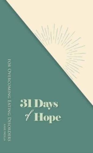 31 Days of Hope for Overcoming Eating Disorders