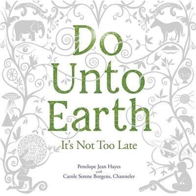 Do Unto Earth Lib/E