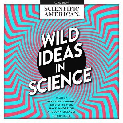Wild Ideas in Science Lib/E