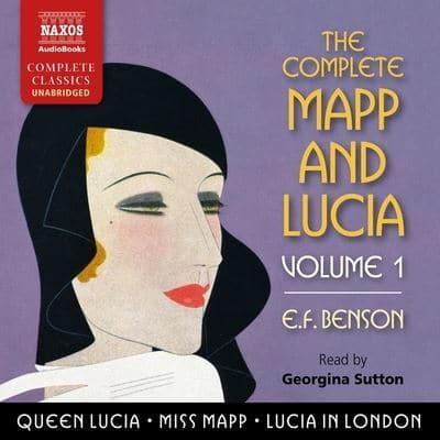 The Complete Mapp and Lucia, Vol. 1 Lib/E