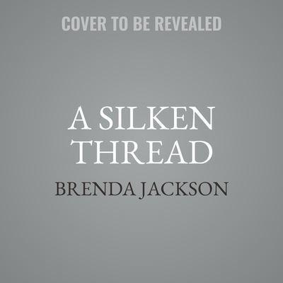 A Silken Thread Lib/E