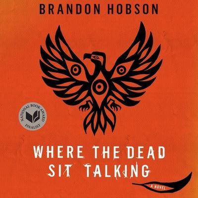 Where the Dead Sit Talking Lib/E