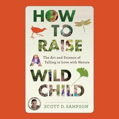 How to Raise a Wild Child Lib/E