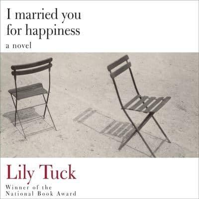 I Married You for Happiness Lib/E