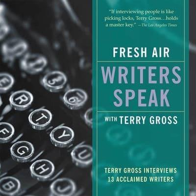 Fresh Air: Writers Speak