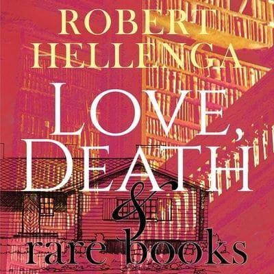 Love, Death & Rare Books Lib/E