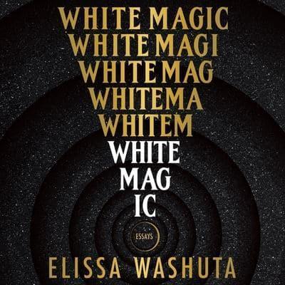 White Magic Lib/E