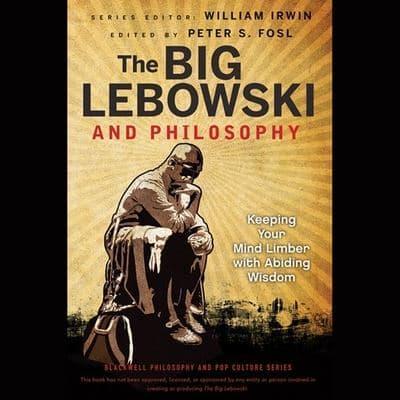The Big Lebowski and Philosophy Lib/E
