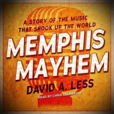 Memphis Mayhem Lib/E