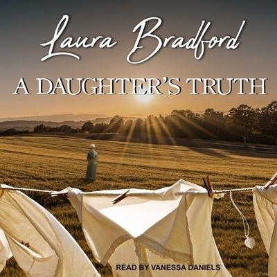A Daughter's Truth Lib/E