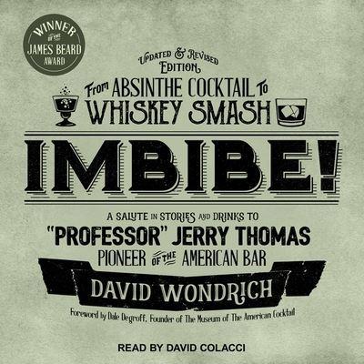 Imbibe! Updated and Revised Edition Lib/E