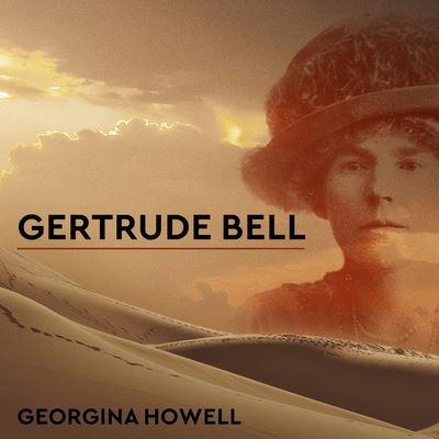 Gertrude Bell Lib/E