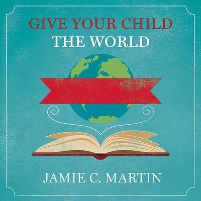 Give Your Child the World