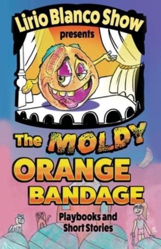 The Moldy Orange Bandage
