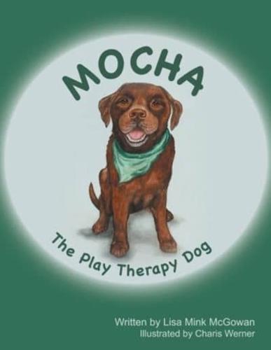 Mocha The Play Therapy Dog