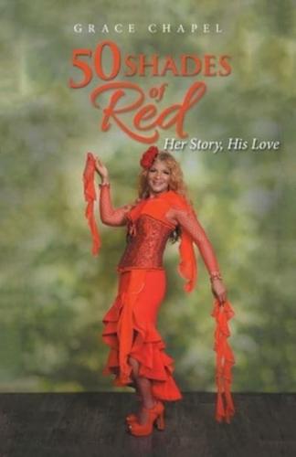 50 Shades of Red: Her Story, His Love