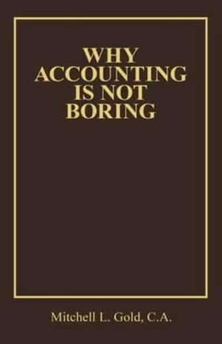 Why Accounting Is Not Boring