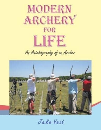 Modern Archery for Life