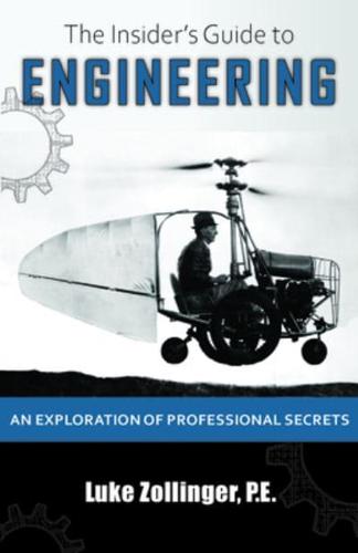 The Insider's Guide to Engineering