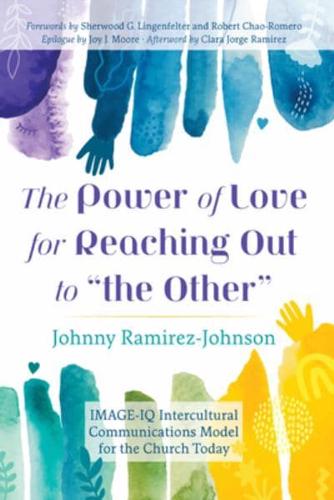 The Power of Love for Reaching Out to "The Other"