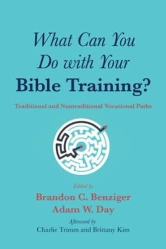 What Can You Do With Your Bible Training?