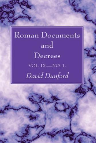 Roman Documents and Decrees, Volume IX - No. 1