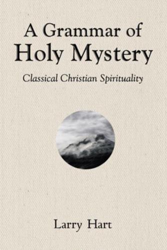 A Grammar of Holy Mystery