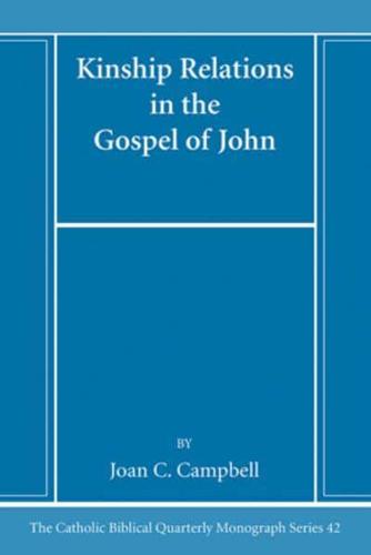 Kinship Relations in the Gospel of John