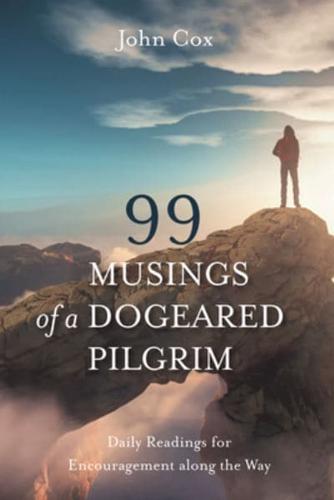 99 Musings of a Dogeared Pilgrim