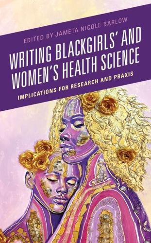 Writing Black Girls' and Women's Health Science