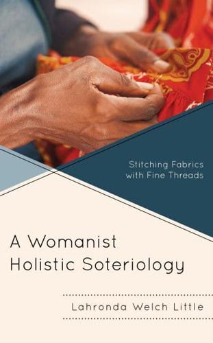 A Womanist Holistic Soteriology