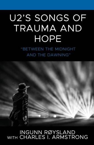 U2's Songs of Trauma and Hope