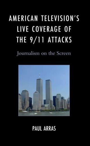 American Television's Live Coverage of the 9/11 Attacks