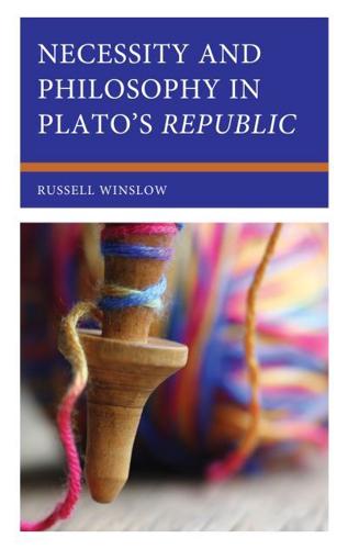 Necessity and Philosophy in Plato's Republic