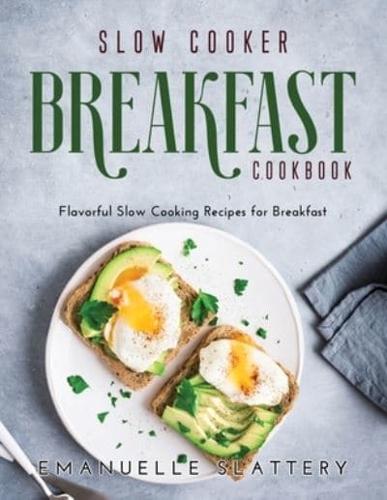 Slow Cooker Breakfast Cookbook