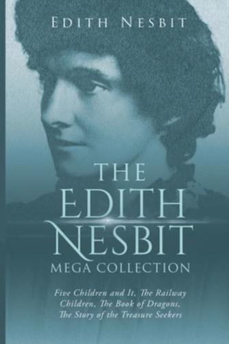 The Edith Nesbit Mega Collection