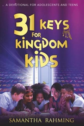 31 Keys for Kingdom Kids